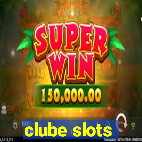 clube slots